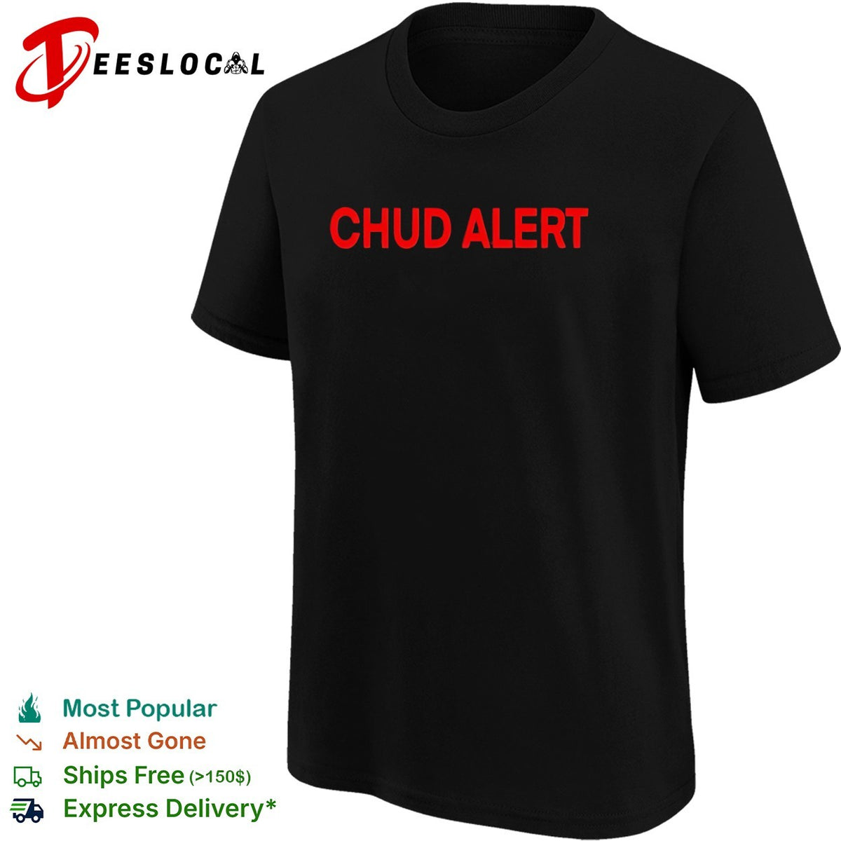 Chud alert shirt
