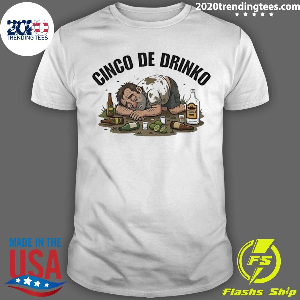 Cinco De Drinko Shirt