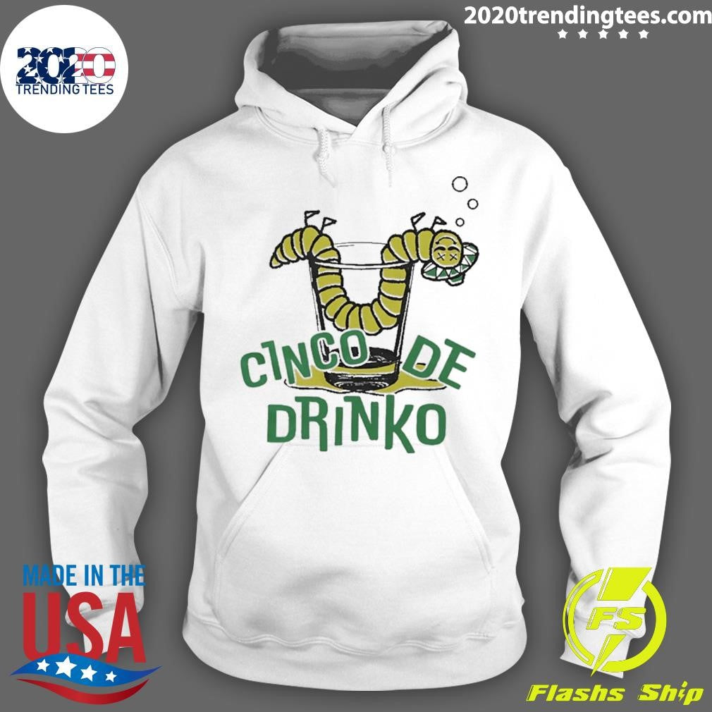 Cinco De Drinko Worm Shirt