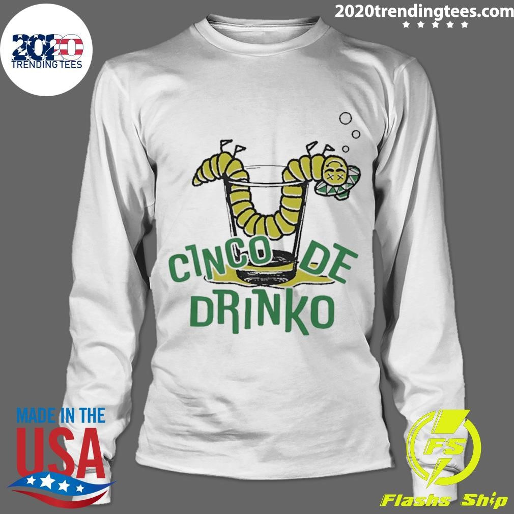 Cinco De Drinko Worm Shirt