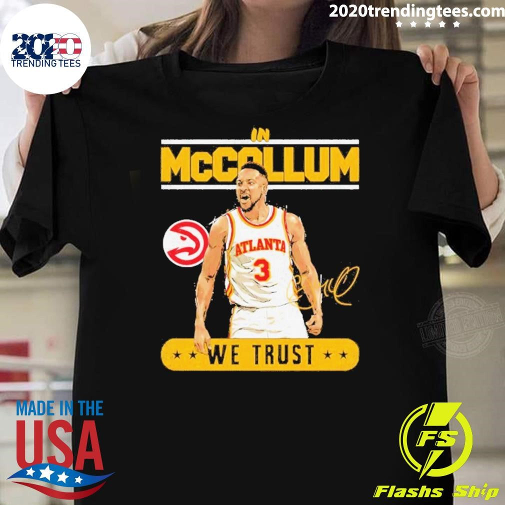 Cj Mccollum In Mccollum We Trust Atlanta Hawks Shirt