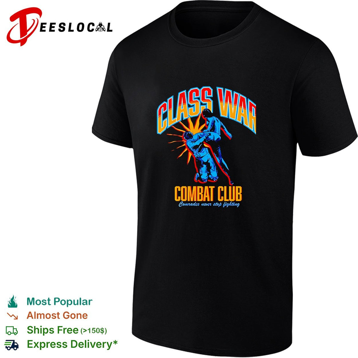 Class War Combat Club comrades never stop fighting bold art shirt