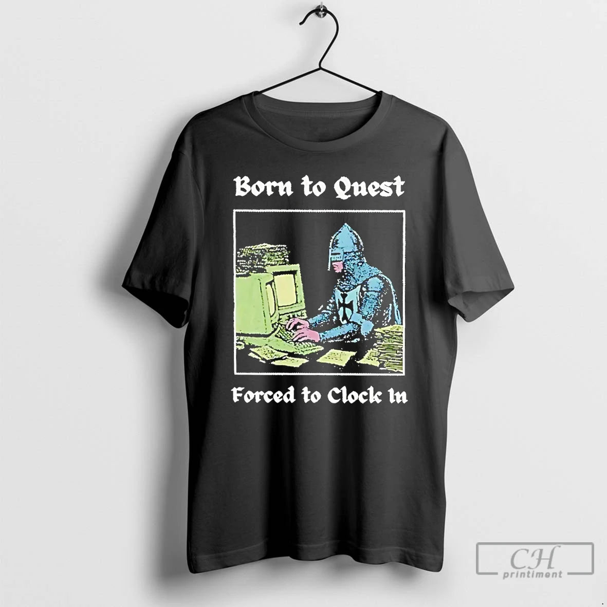 Classic Born To Quest Forced To Clock In Meme