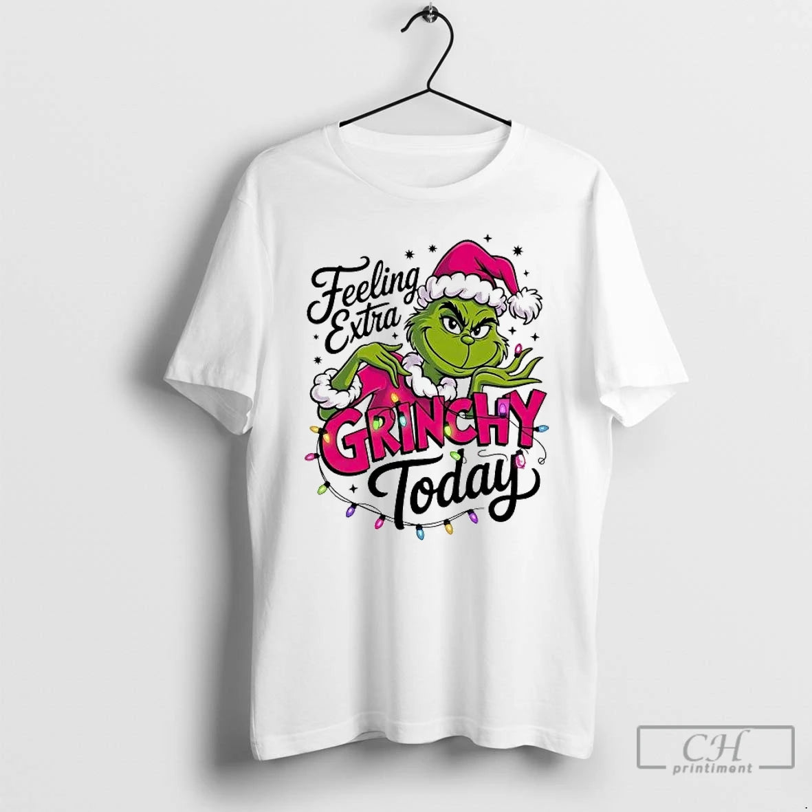 Classic Feeling Extra Grinch Today Christmas