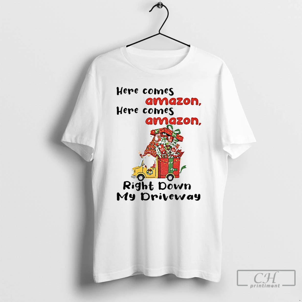 Classic Gnome Here Comes Amazon Here Comes Amazon Right Down My Driveway Christmas T Shirts