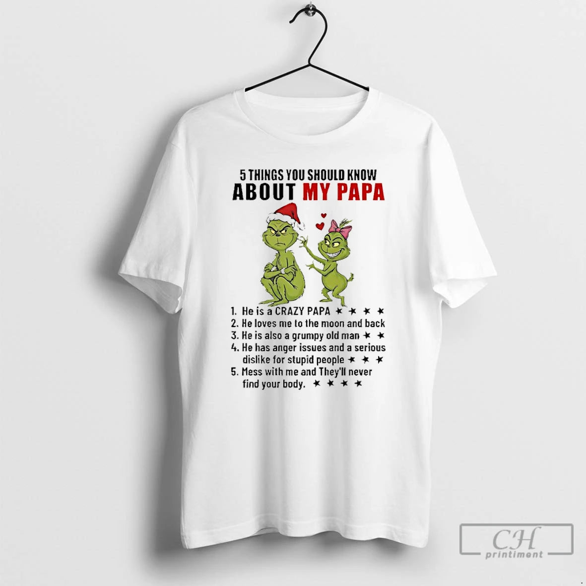 Classic Grinch 5 Things You Should Know About My Papa He Is A Crazy Papa