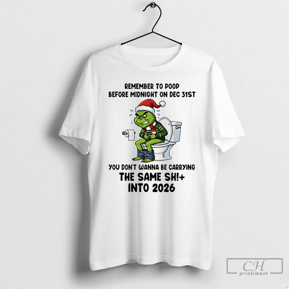 Classic Grinch Santa Toilet Remember To Poop Before Midnight On Dec 31st You Dont Wanna