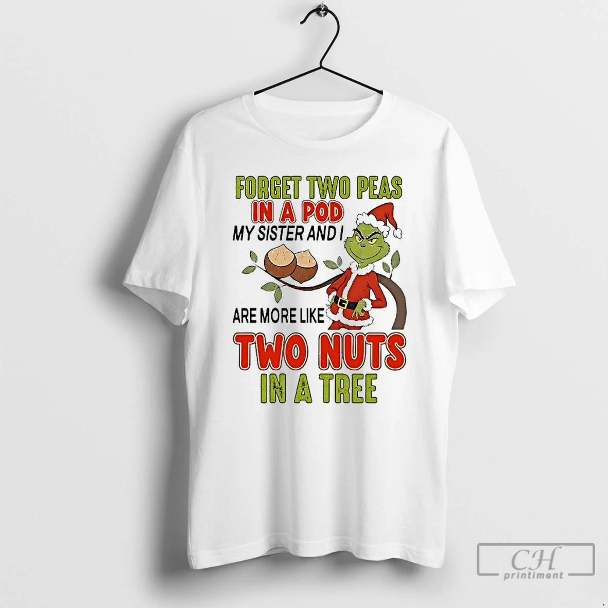 Classic Grinch Forget Two Peas In A Pod Two Nuts In A Tree Christmas