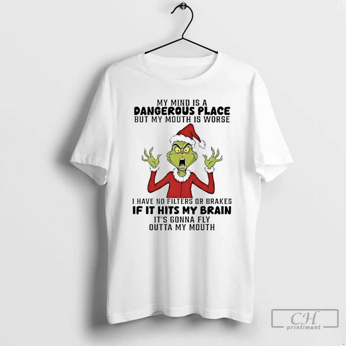 Classic Grinch My Mind Is A Dangerous Place But My Mouth Is Worse Christmas