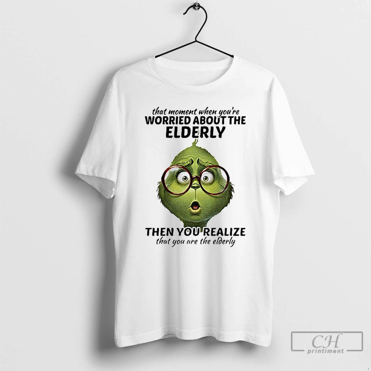 Classic Grinch That Moment When Youre Worried About The Elderly Christmas