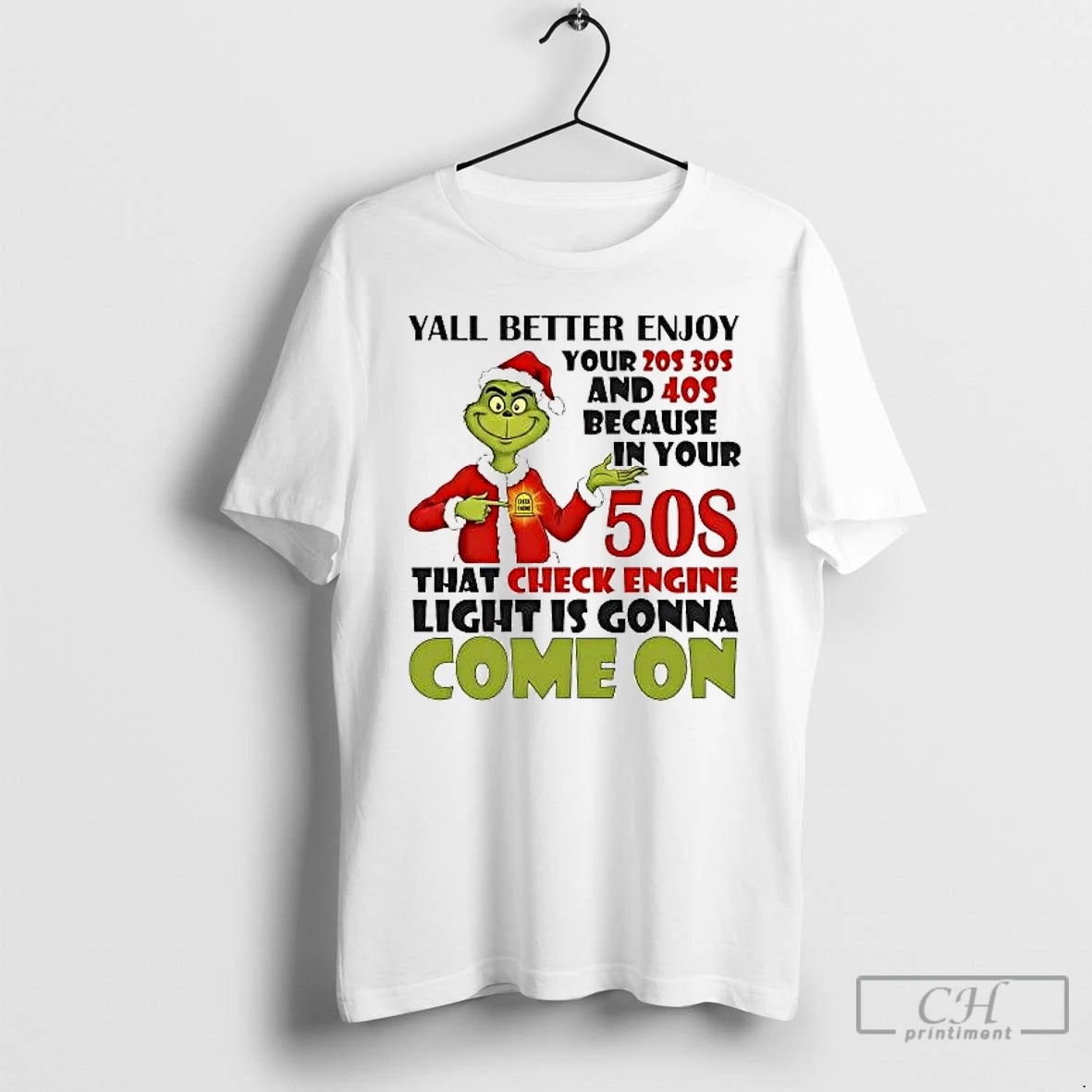 Classic Grinch Yall Better Enjoy Your 20s 30s And 40s Come On Christmas T Shirts
