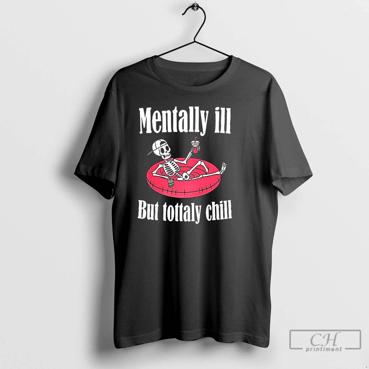 Classic Mentally Ill But Totally Chill Mental Health