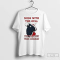 Classic Mess With The Bull You Will Get The Horns