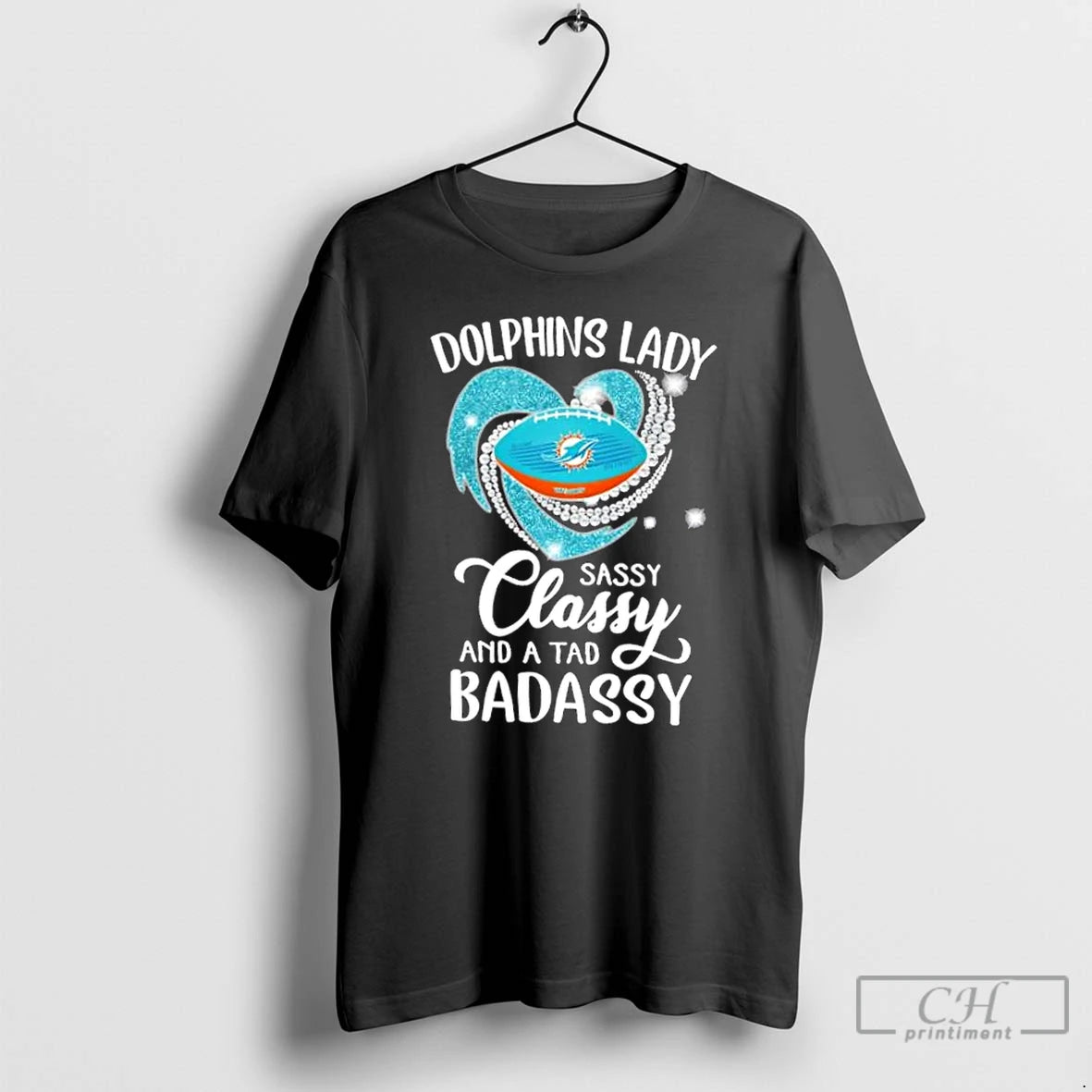 Classic Miami Dolphins Lady Sassy Classy And A Tad Badassy Diamond Heart T Shirts Sweater
