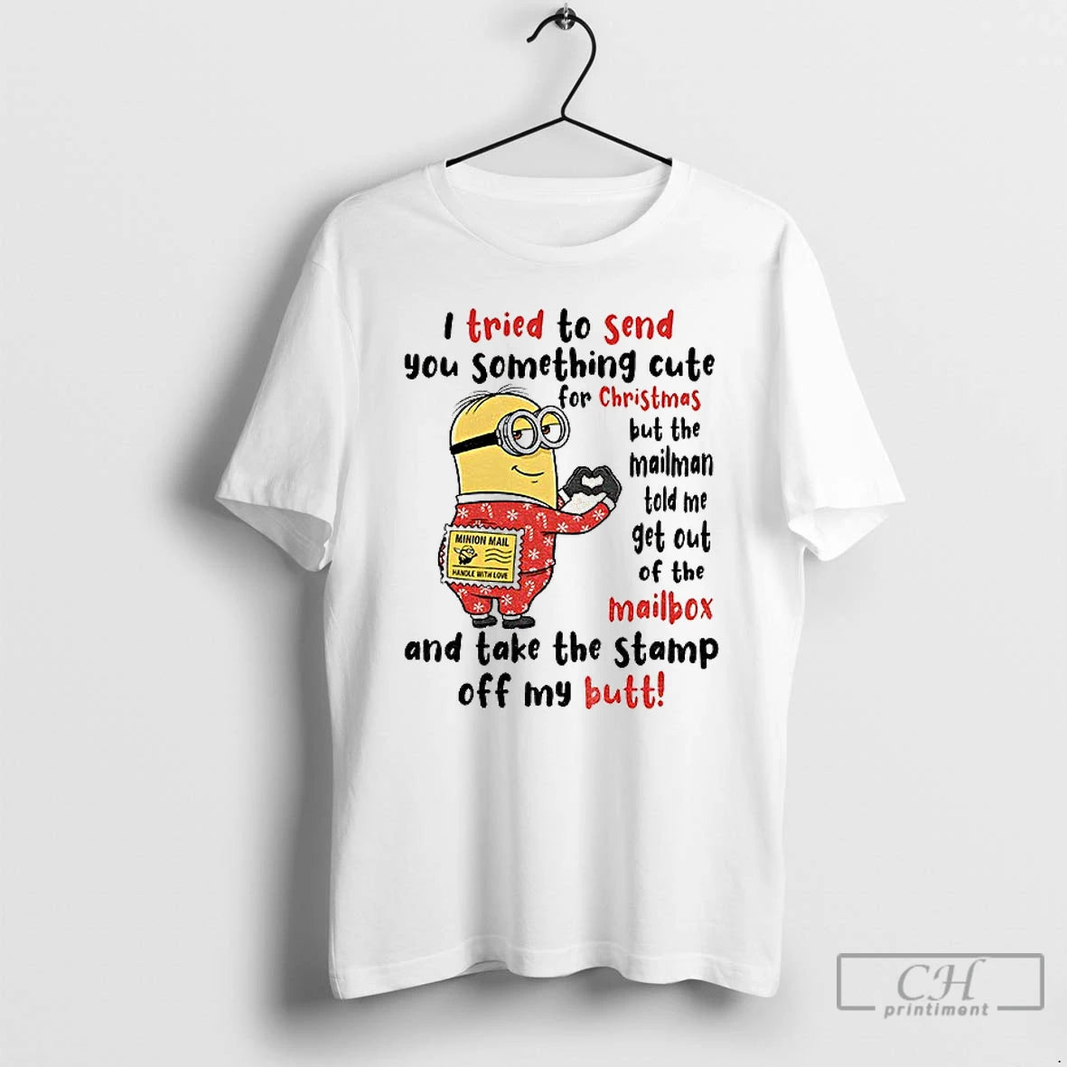 Classic Minion I Tried To Send You Something Cute For Christmas But The Mailman Told
