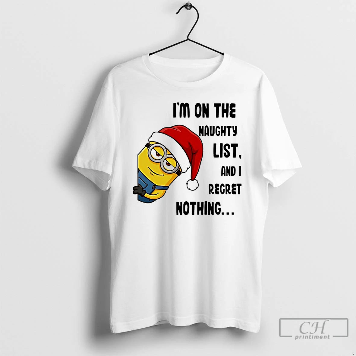 Classic Minion Santa Im On The Naughty List And I Regret Nothing T Shirts Sweater