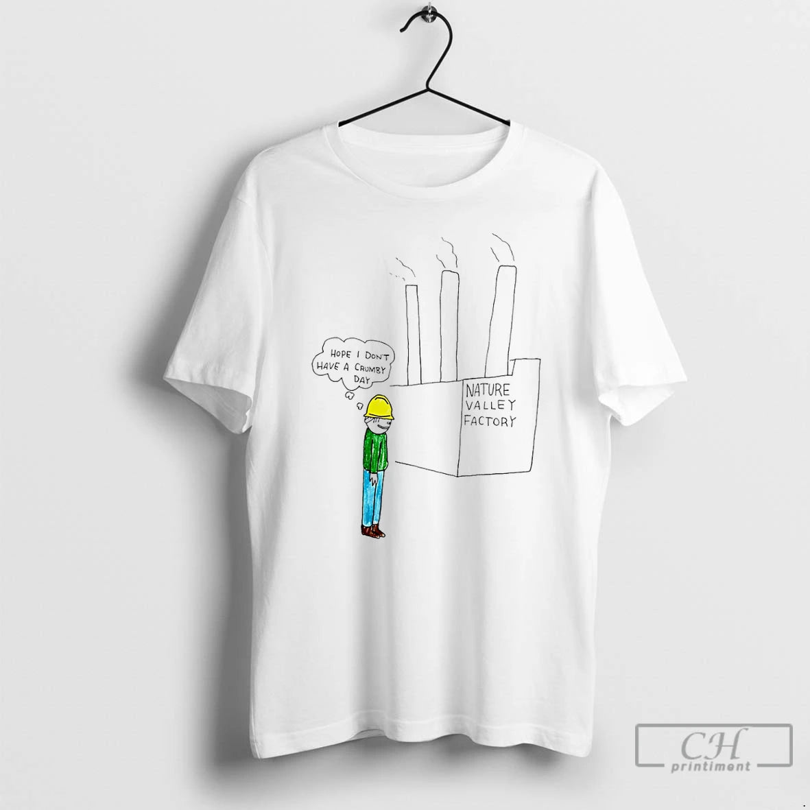 Classic Nature Valley Factory Hope I Dont Have A Crumby Day Paint T Shirts Sweater