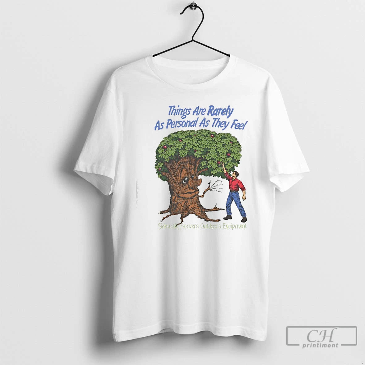 Classic Things Are Rarely As Personal As They Feel Sidewalk Flowers Outdoors Equipment T Shirts