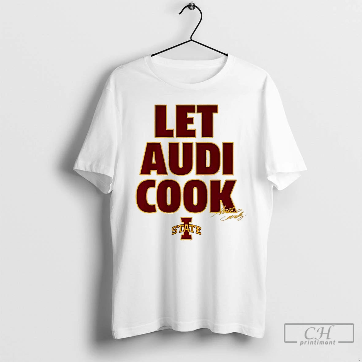 Classic Top Iowa State Cyclones Mens Basketball Audi Crooks Let Audi Cook Signature T Shirts