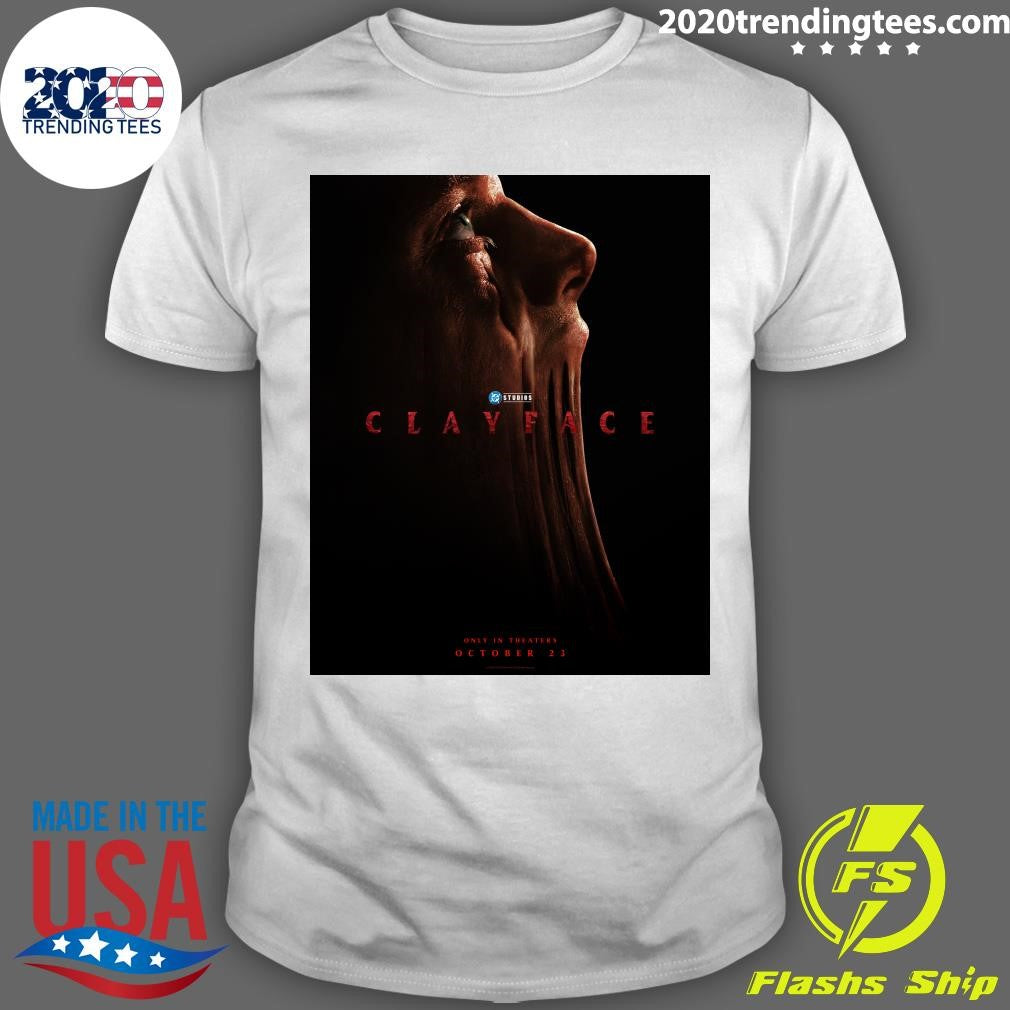 Clayface Only In Theaters October 23, 2026 Shirt
