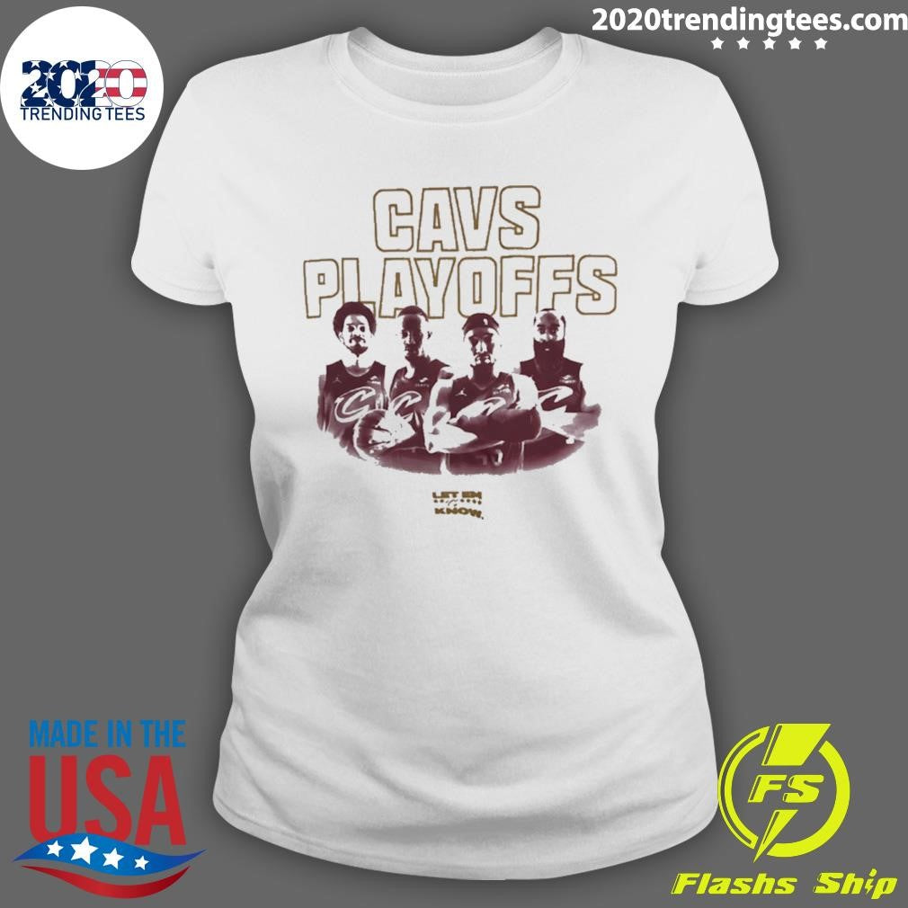 Cleveland Cavaliers Cavs Playoffs 2026 Let Em Know Shirt