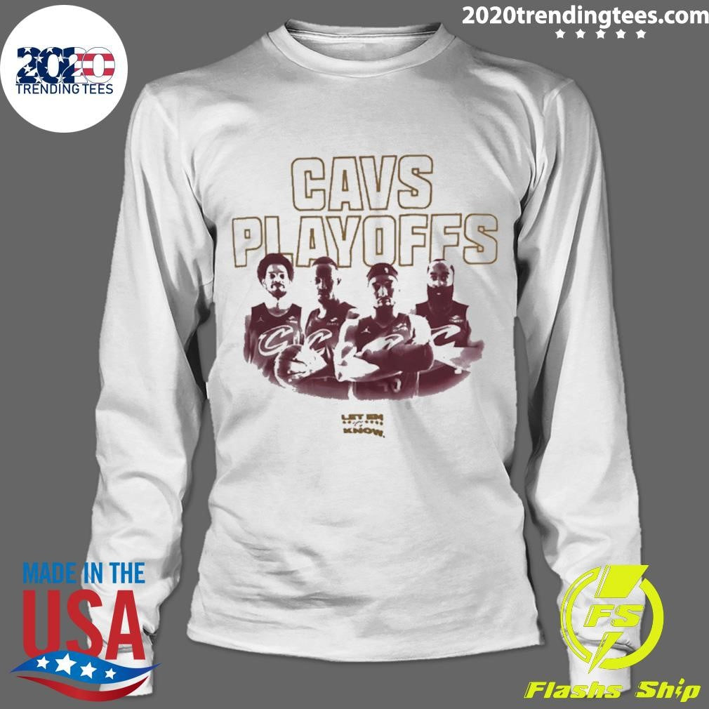 Cleveland Cavaliers Cavs Playoffs 2026 Let Em Know Shirt