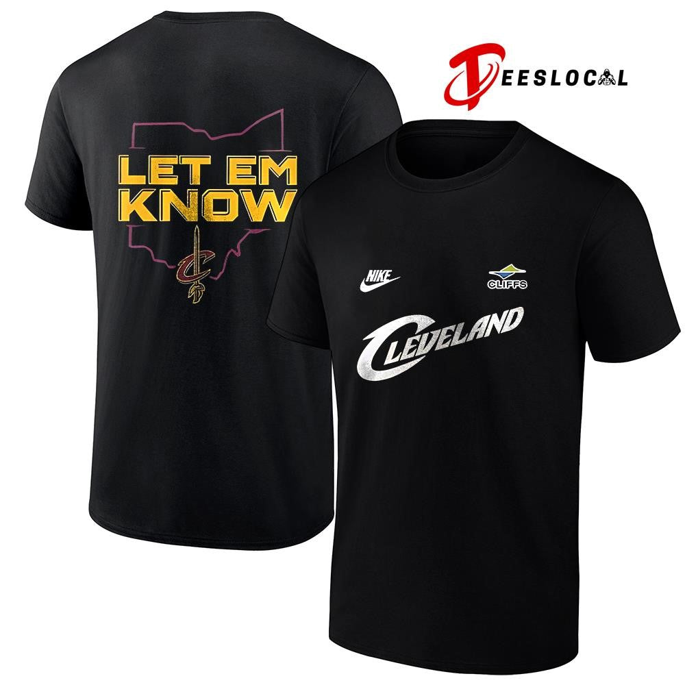 Cleveland Cavaliers let em know shirt