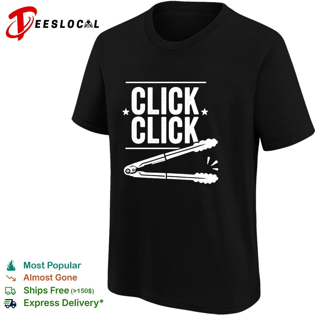 Click Click Barbecue Tongs Meme shirt