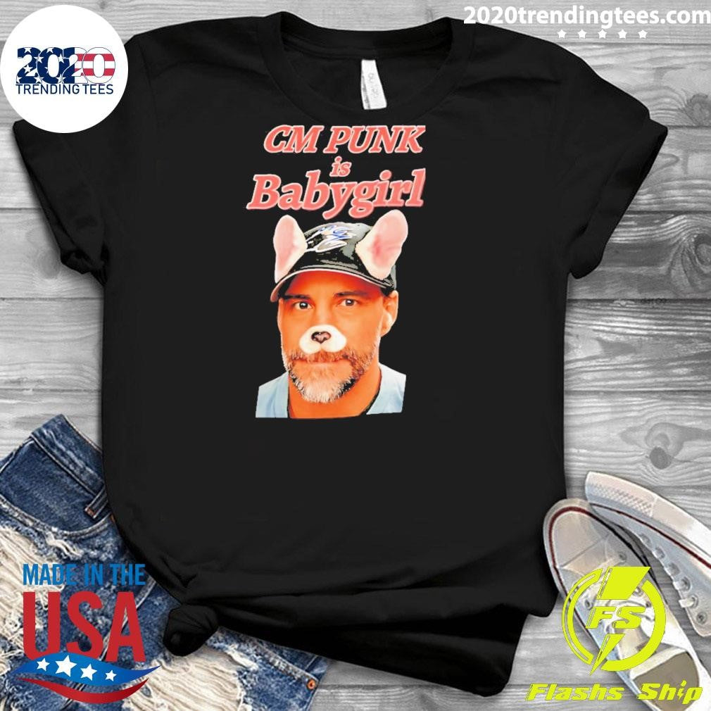 Cm Punk Is Babygirl Shirt