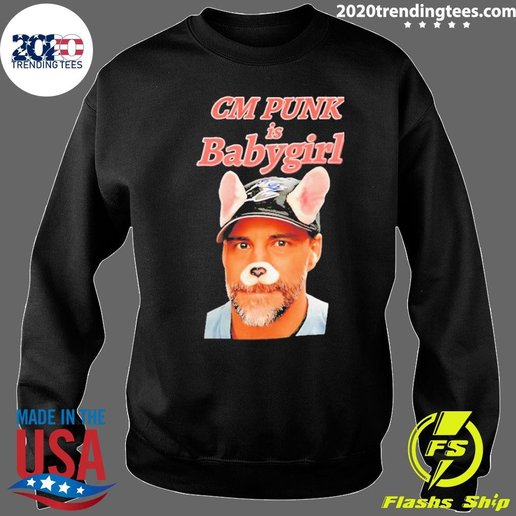 Cm Punk Is Babygirl Shirt
