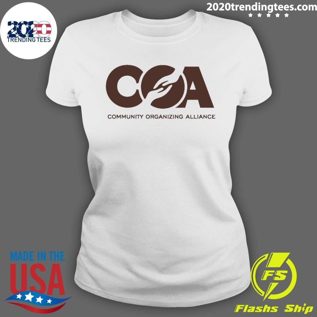 Coa Community Organizing Alliance Shirt