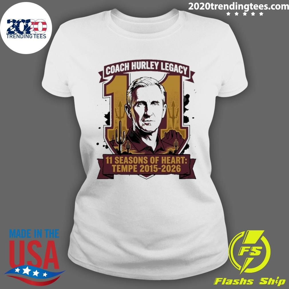 Coach Bobby Hurley Legacy 11 Seasons Of Heart Tempe 2015-2026 Graphic Shirt