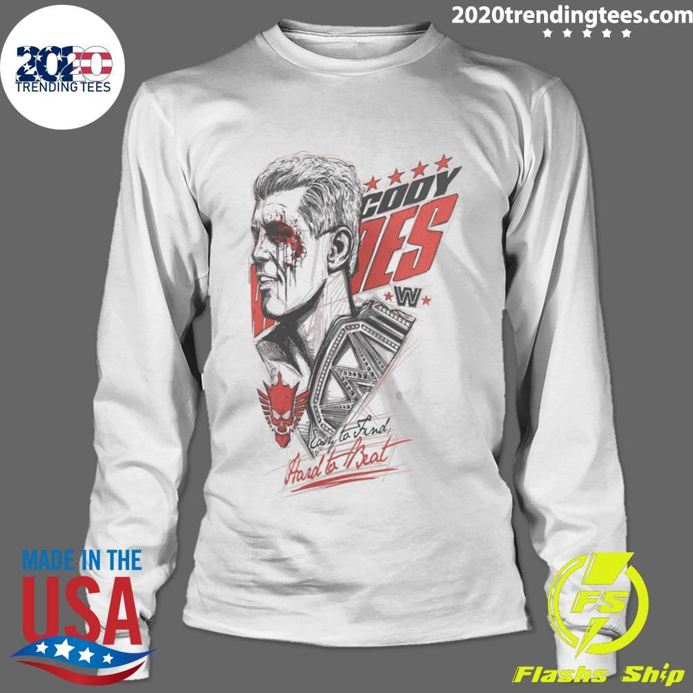 Cody Rhodes Easy To Find Hard To Beat Shirt