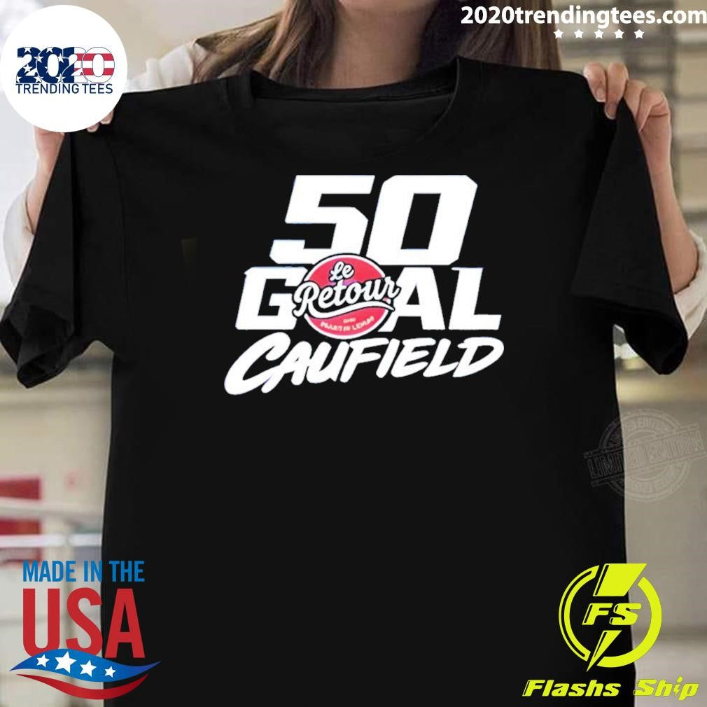Cole Caufield Montreal Canadiens Nhl Hockey 50 Le Retour Shirt