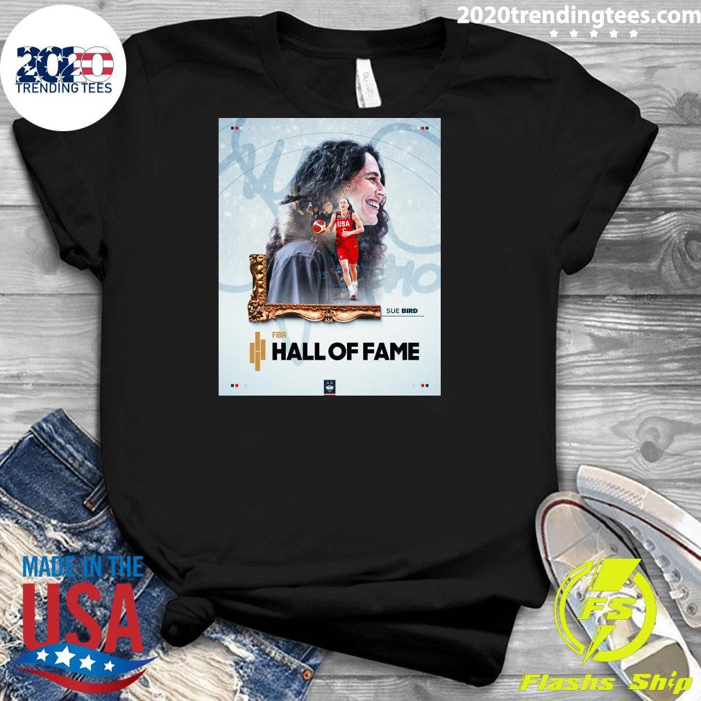 Congrats to Sue Bird on being inducted into the FIBA Hall of Fame Shirt