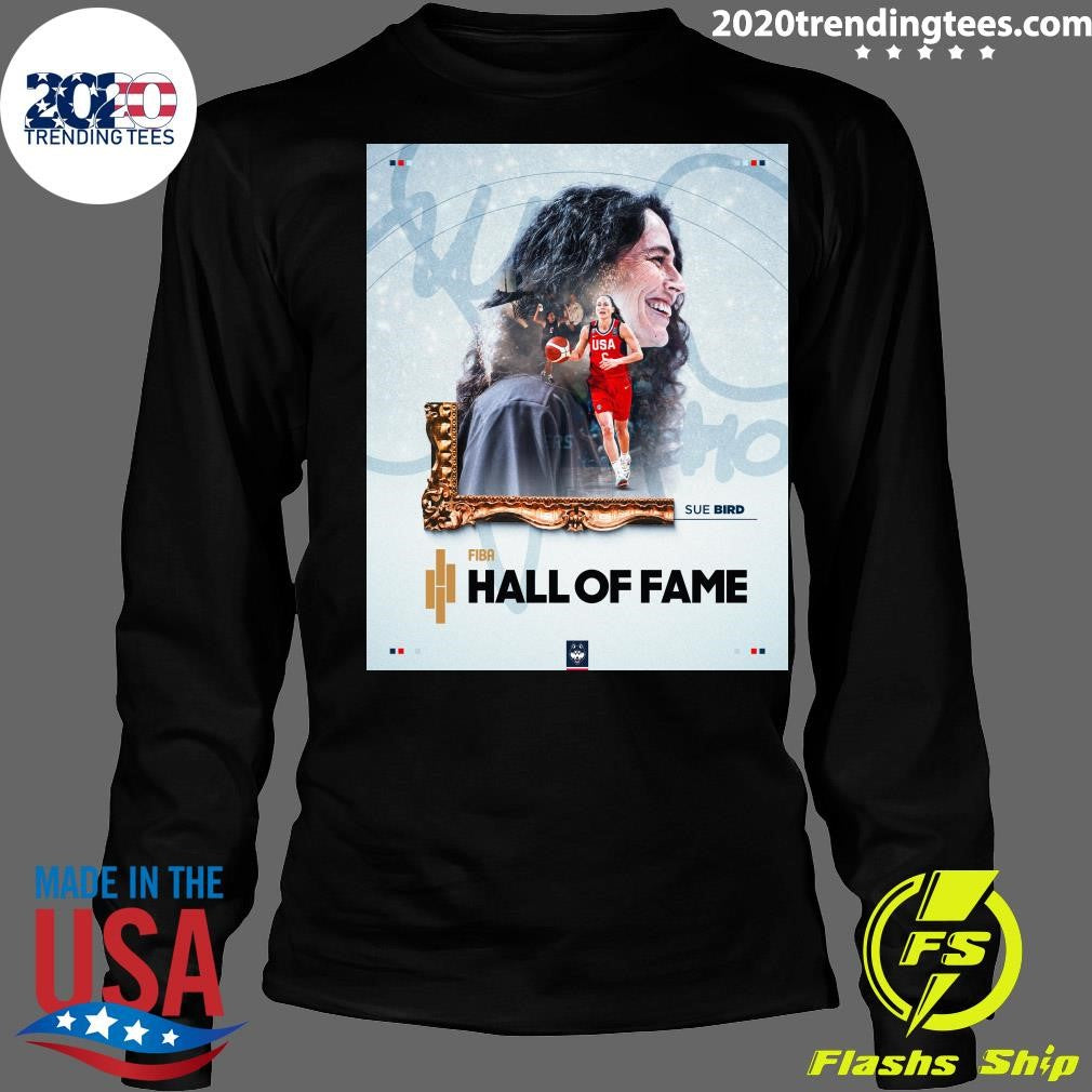Congrats to Sue Bird on being inducted into the FIBA Hall of Fame Shirt