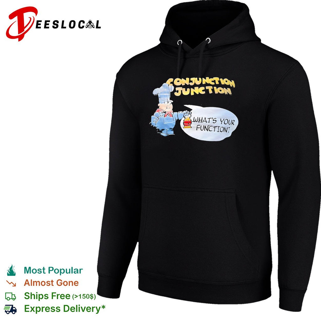 Conjunction Junction Whats Your Function Schoolhouse Rock nostalgic cartoon shirt