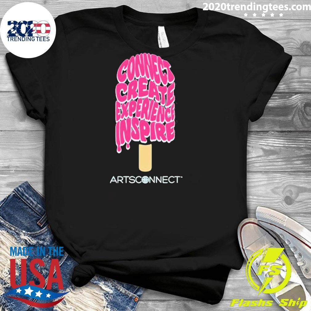 Connect Create Experience Inspire Artsconnect Shirt