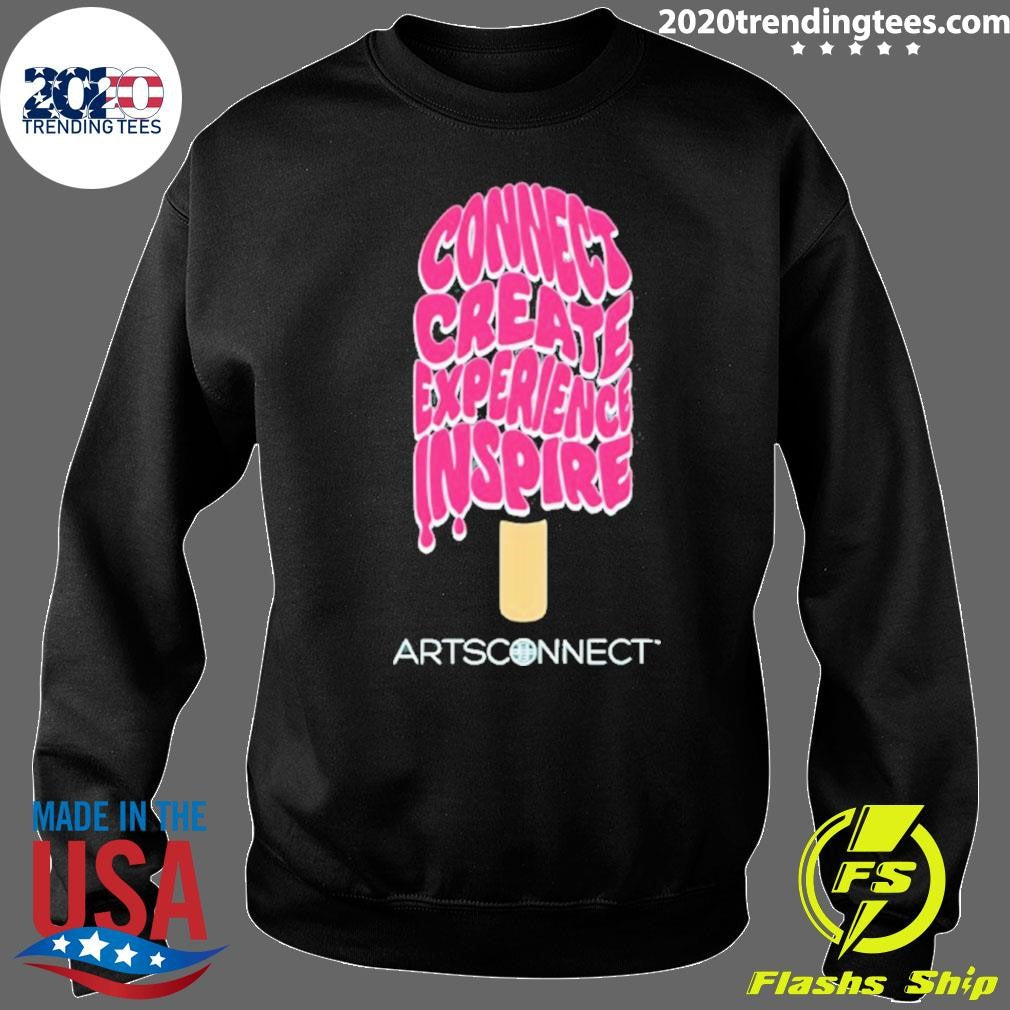 Connect Create Experience Inspire Artsconnect Shirt