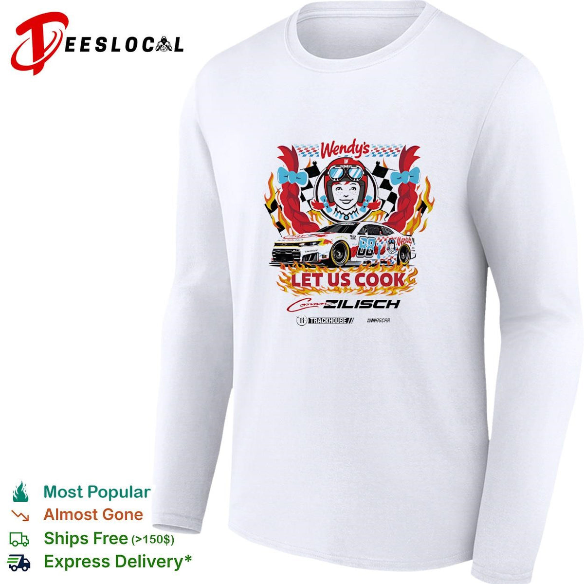 Connor Zilisch 88 Wendy’s let us cook Trackhouse NASCAR shirt