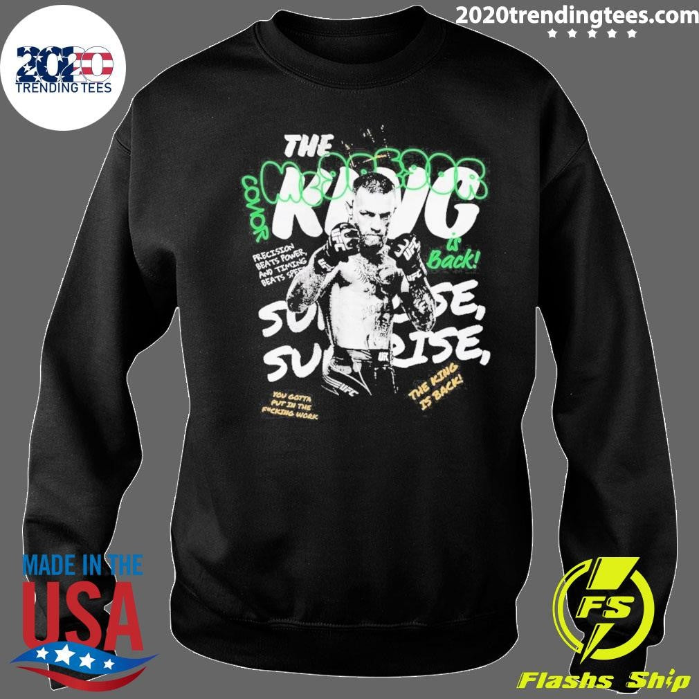 Conor McGregor UFC The King Is Back You Gotta Put In The Fucking Work Sunrise Boxy Shirt