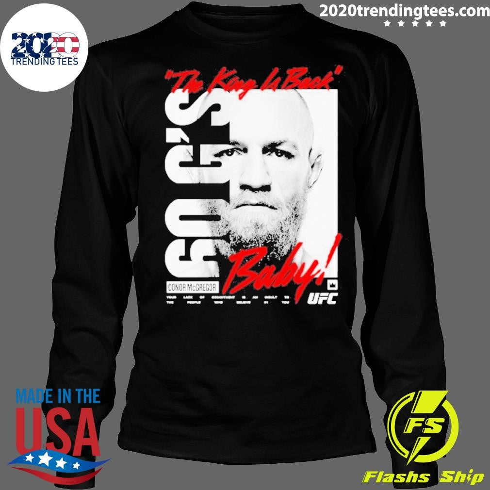 Conor Mcgregor Ufc King Billboard Baby The King Is Back Shirt