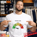 Cortisol Level Low T-Shirt