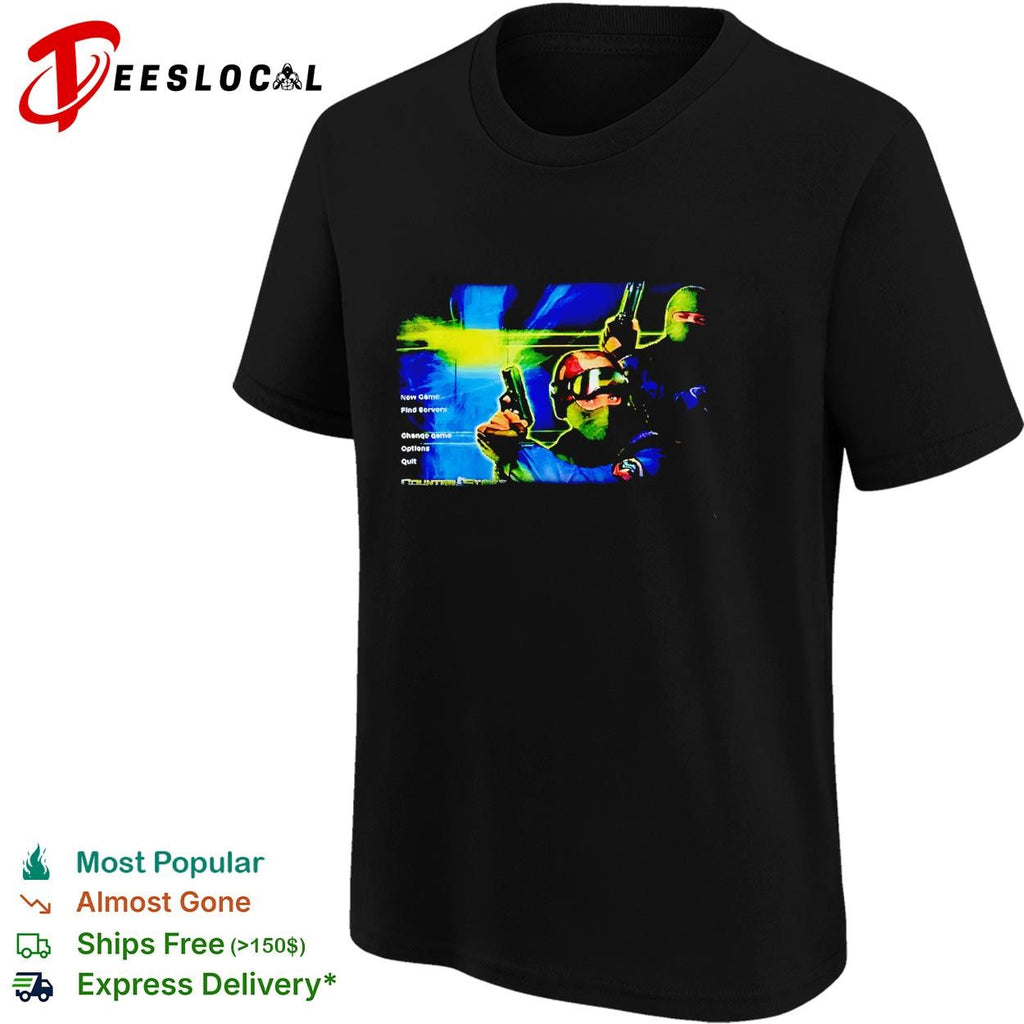 Counter Strike New Game Find Servers Change game Options Quit shirt