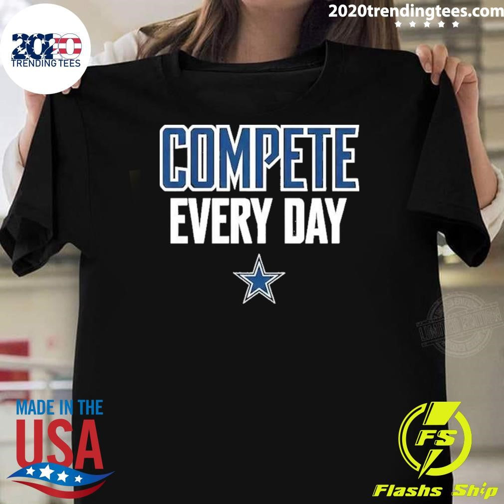 Cowboys Compete Every Day Shirt