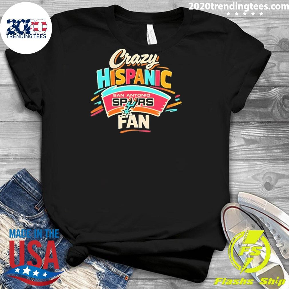 Crazy Hispanic Fan San Antonio Spurs 2026 Shirt