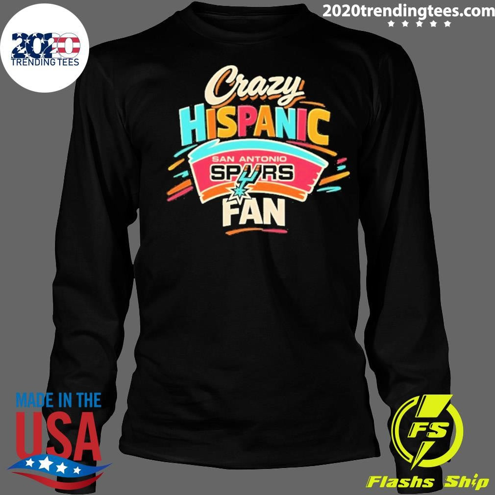 Crazy Hispanic Fan San Antonio Spurs 2026 Shirt
