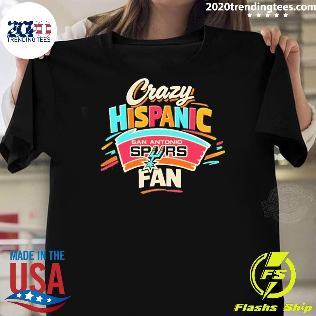 Crazy Hispanic Fan San Antonio Spurs 2026 Shirt