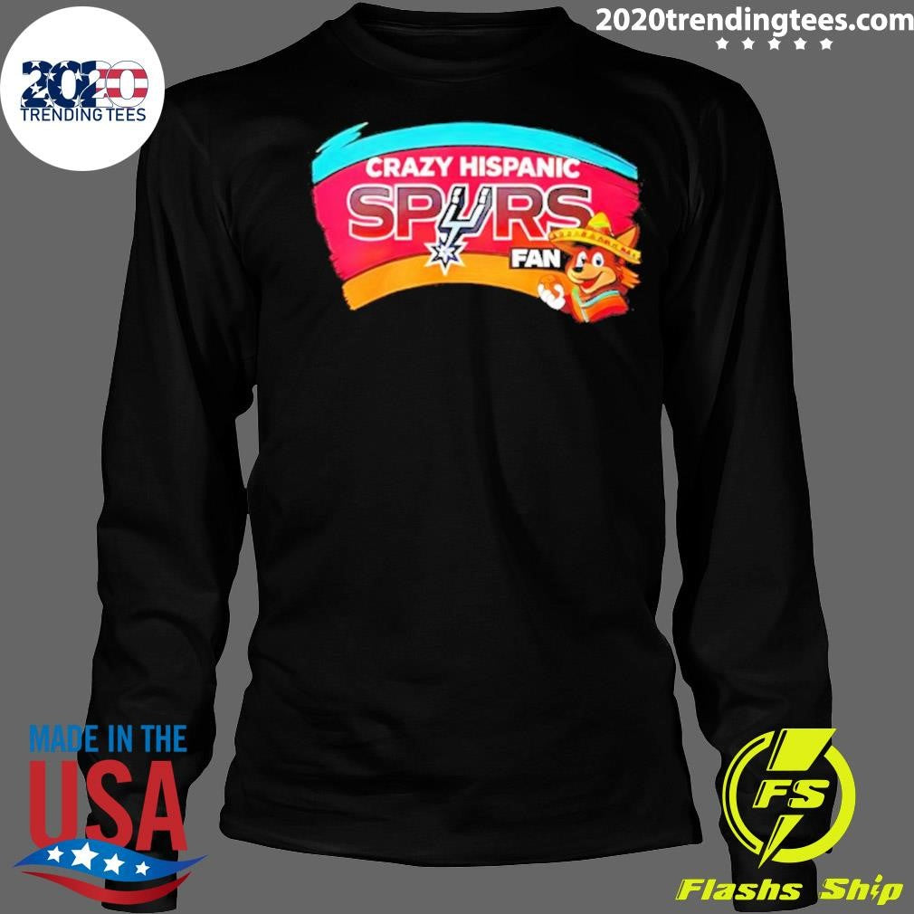 Crazy Hispanic San Antonio Spurs Fan Shirt