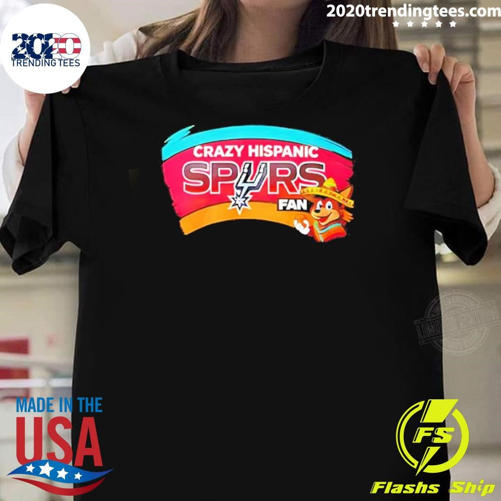 Crazy Hispanic San Antonio Spurs Fan Shirt